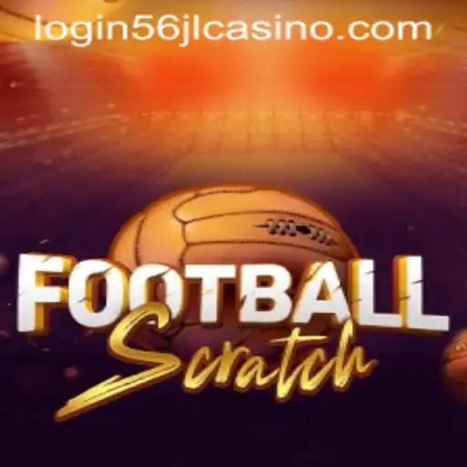 Exploring FootballScratch and 56jl Casino Login